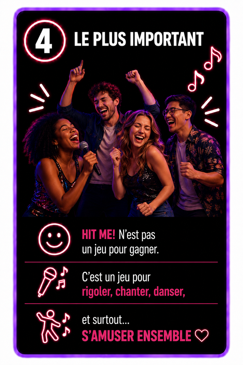 Explication des règles du jeu HIT ME s'amuser ensemble, rigoler, danser